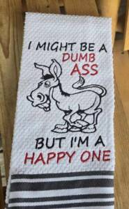I might be a Dumb Ass